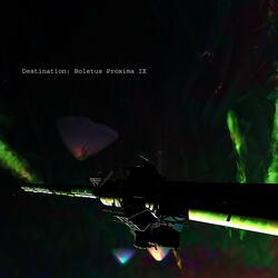 Destination: Boletus Proxima IX