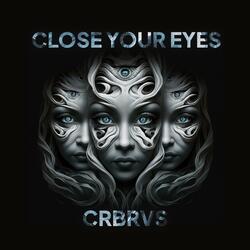 Close Your Eyes