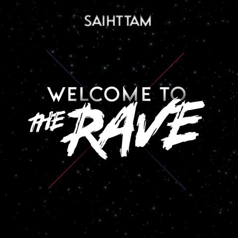 Welcome to The Rave (Radio Edit)