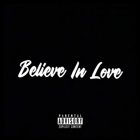 Believe In Love