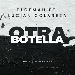 Otra botella (feat. Lucian Colareza)