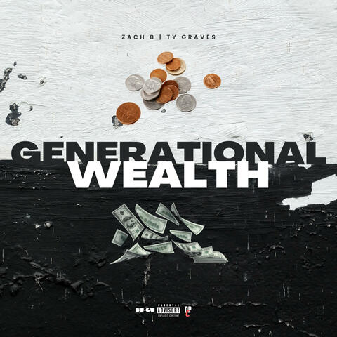 Generational Wealth (feat. Ty Graves)
