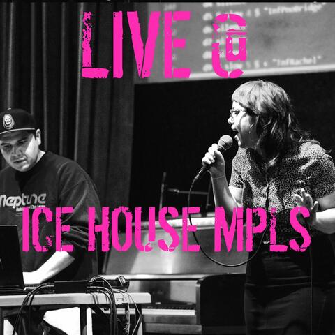 Live at Ice House MPLS