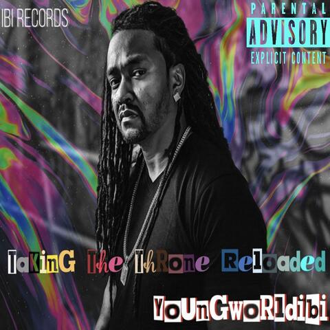 Taking The Throne Reloaded