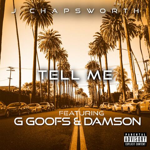 Tell Me (feat. G Goofs & DAMSON)