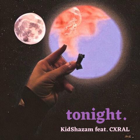 tonight. (feat. CXRAL)
