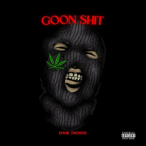 Goon Shit