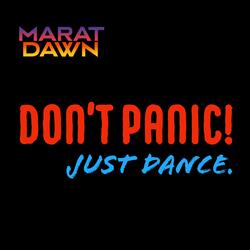 Don't Panic! Just Dance.