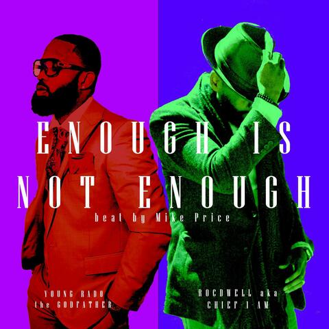 Enough is Not Enough (feat. Young Rado the Godfather)
