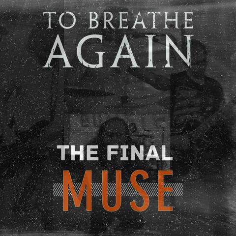 The Final Muse (LIVE)