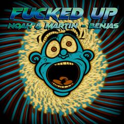 FUCKED UP (feat. Benjas)