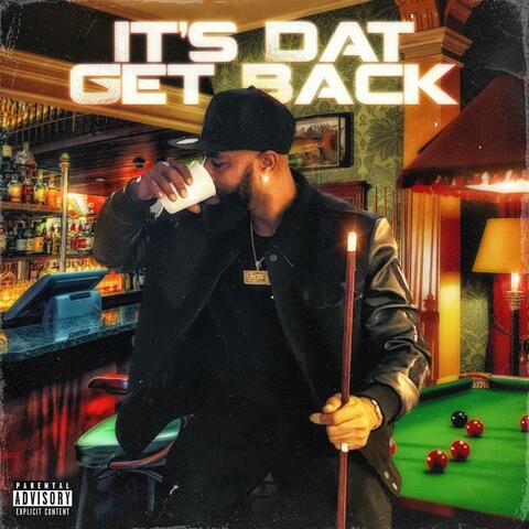 Its Dat get back