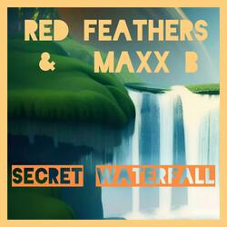 Secret Waterfall (feat. Maxx B)