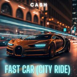 Fast Car (City Ride)