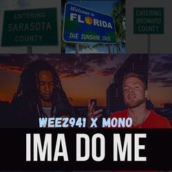 Ima Do Me (feat. Weez941)