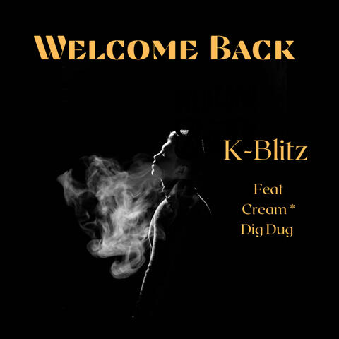 Welcome Back (feat. Creeem & Dig Dug)