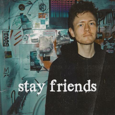 Stay Friends