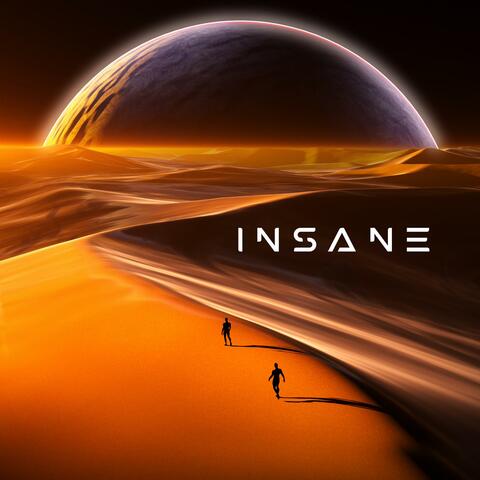 INSANE