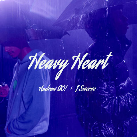 Heavy Heart (feat. J Swervo)