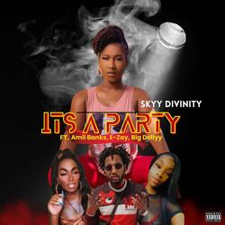 It's A Party (feat. Big Dollyy, E-Zay & Amil Banks)