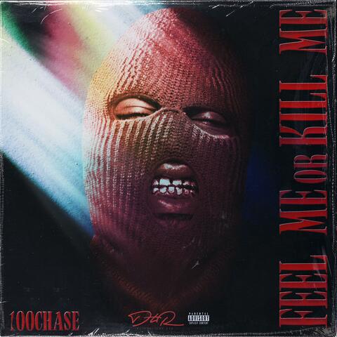 Feel Me Or Kill Me