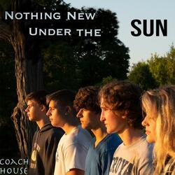 Nothing New Under the Sun (Demo) (Demo)