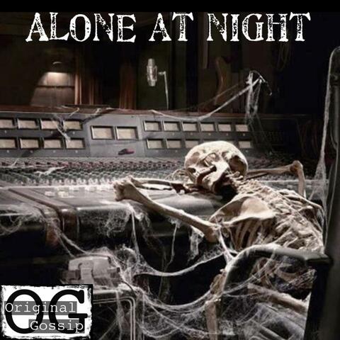 Alone at night