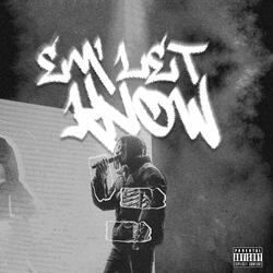 LET EM' KNOW (feat. Hanody Awesome & Mrgustavoo)