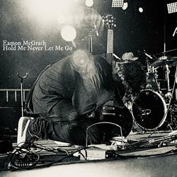 Hold Me Never Let Me Go