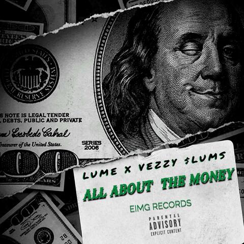 ALL ABOUT THE MONEY (feat. VEZZY $LUMS)