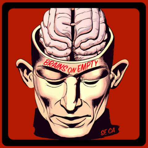 Brains On Empty