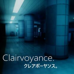 Clairvoyance.