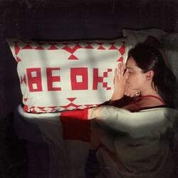 Be Ok