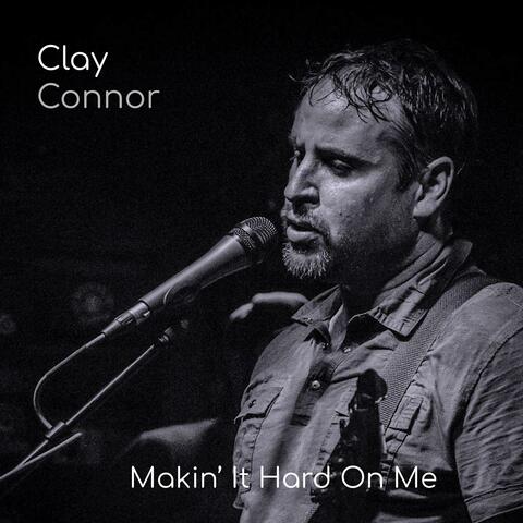 Makin' It Hard On Me