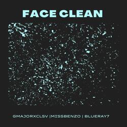 Face Clean (feat. Benzo Berea & Blue Ray 7)
