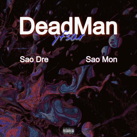 DeadMan (feat. Sao Dre & Sao Mon)