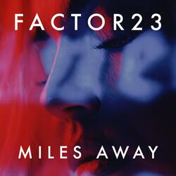 Miles Away