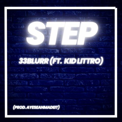 Step (feat. Kid Littro)
