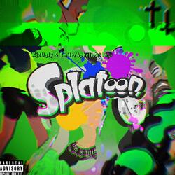 Splatoon! (feat. kj2ugly)