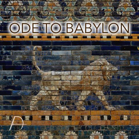 Ode to Babylon