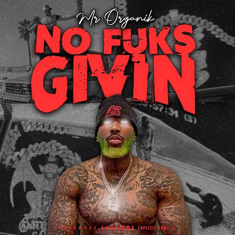 No fuks GIVIN