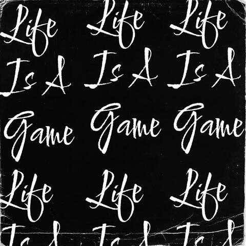 Life Is A Game