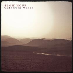 Slow Hour