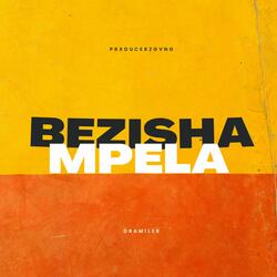 Bezisha Mpela (feat. PRXDUCERZGVNG)