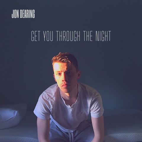 Get You Through The Night