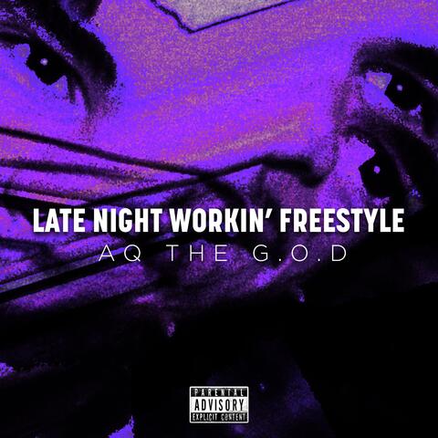 Late Night Workin' Freestyle