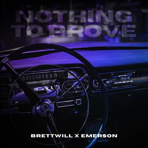 Nothing To Prove (feat. Emerson)