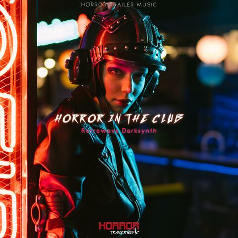 Horror in The Club (Retrowave Darksynth)