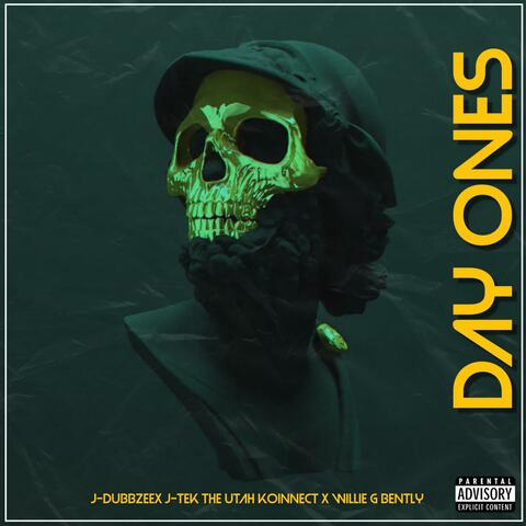 Day One's (feat. J-Tek The Utah Konnect & Willie G Bently)