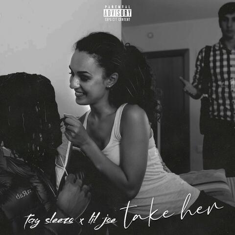 Take her (feat. Lil joe heff)